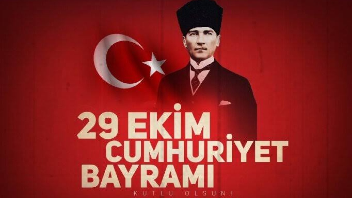 29 EKİM CUMHURİYET BAYRAMIMIZ KUTLU OLSUN 